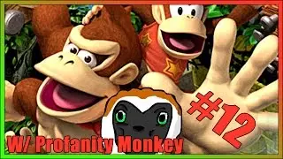 Donkey Kong Country w/ Profanity Monkey | Part 12 | PURE SKILL