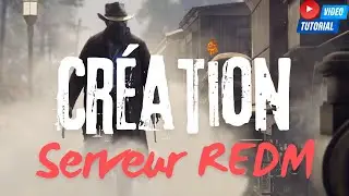 REDM TUTO : Je d&eacute;marre un serveur Redm en local avec TxAdmin
