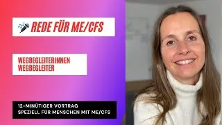 🎤 Rede f&uuml;r ME/CFS-, Long Covid- und PostVac-Betroffene Wegbegleiterinnen und Wegbegleiter