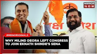 Milind Deora Quits Congress: Major Setback For Congress; Milind Deora Joins Eknath Shinde's Sena