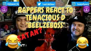 Rappers React To Tenacious D 