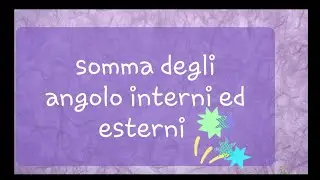 Somma degli angoli interni ed esterni di un poligono