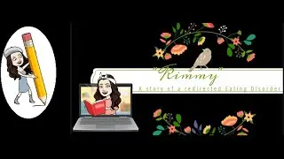 The Story of Kimmy - The Eating Disorder Recovery Mindset