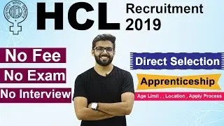 HCL Recruitment 2019 | No Fee | No Exam | No Interview | Direct Selection |  Apprenticeship