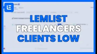LEMLIST for FREELANCERS: CLIENTS with LOW COST and SCALE