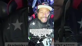 #Akademiks reacts to a #ICE AGENT k***** a woman during a #immigration RAID &ldquo;this why you don&rsquo;t play