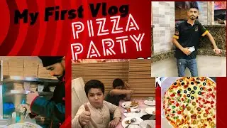 My First vlog || My First Video On YOUTUBE || Pizza King