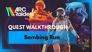 Bombing Run Quest and HIGH TIER LOOT .. From Raiders :-) | Arc Raiders | Walkthrough | MagicStark