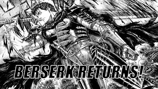 Berserk is Returning! Is This Good or Bad News?