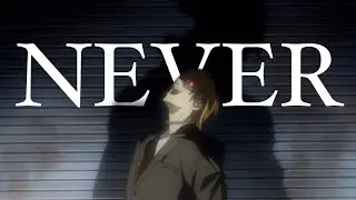 Death Note AMV- Never (Mag.Lo)