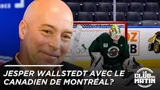Pourrions-nous voir Jesper Wallstedt à Montréal?!