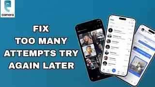 How To Fix And Solve Too Many Attempts Try Again Later On Comera App | Step By Step