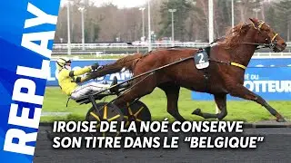 IROISE DE LA NO&Eacute; CONSERVE SON TITRE DANS LE PRIX DE BELGIQUE - AM&Eacute;RIQUE RACES Q6 - GR.2 - VINCENNES