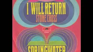 Springwater - I Will Return 1972