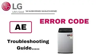 How to fix AE error code||AE error code||LG washing machine error code