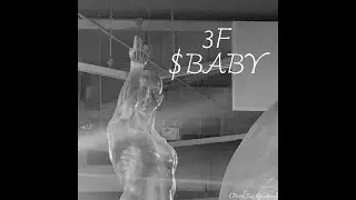 $BABY - 3F (Prod.Jay Cartere)