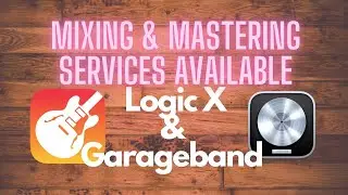 Garageband & Logic Mixing Service AVAILABLE!