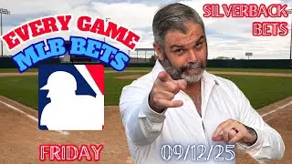 MLB Picks for EVERY GAME Friday 9/12/25 | FREE MLB Bets, Predictions, and Player Props