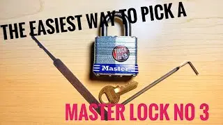 The Easiest Way To Pick a Master Lock No 3
