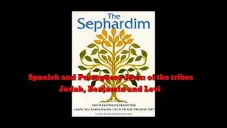 Spanish and Portuguese Jews: of the tribes of Judah, Benjamin and Levi