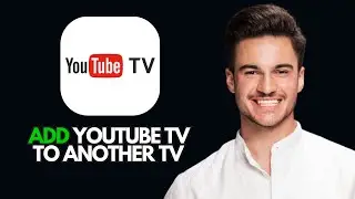 НОВИНКА! Как добавить YouTube TV на другой телевизор (2025)