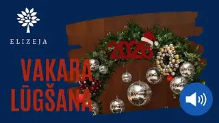 ELIZEJAS VAKARA LŪGŠANA – 1.janvāris