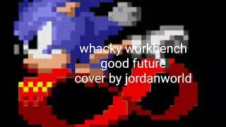 whacky workbench good future
