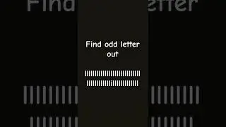 find the odd letter out