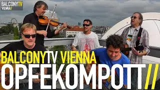 OPFEKOMPOTT - DA BUA (BalconyTV)