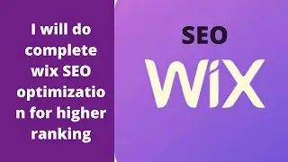 I will do complete WIX SEO optimization for higher ranking