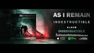 As I Remain - Indestructible