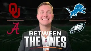 Oklahoma Alabama, Lions Eagles, CFB best bets and more!