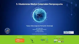 5. ULUSLARARASI MEDYA ÇALIŞMALARI SEMPOZYUMU