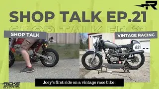 Rick's Shop Talk - Episode 21: Joey's 1st vintage ride