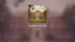 Highschool Life