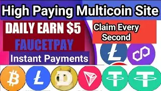 New High Paying Multicoin Faucet Earning || Claim Crypto Every Second || Instant Payment FaucetPAY