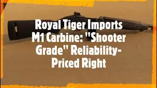 Royal Tiger Imports M1 Carbine: 