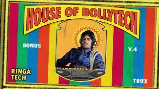 Ringa tech | BollyTech | IndoHouse | Bollyafro