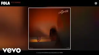 FOLA - it's going (Official Audio)