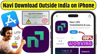 How to Download Navi UPI App Outside India on iPhone | Navi: UPI, Investments & Loan Download iPhone