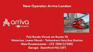 FRV | 76 - Waterloo to Tottenham Hale Bus Station | New Operator Arriva London | LT300 (LTZ 1300)