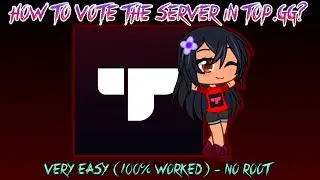 How to Vote the Server in Top.gg? - VERY EASY (100% Worked) - No Root ~ Baby Aphmau's Server