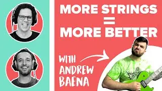 Let's Talk EXTENDED Range Guitars | Andrew Baena | Guitar Stories 83