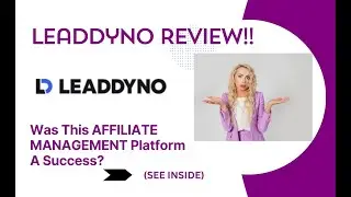 LEADDYNO REVIEW- Was This AFFILIATE MANAGEMENT Platform A Success? See(View Before use)