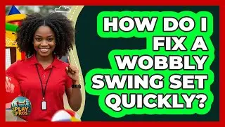 How Do I Fix A Wobbly Swing Set Quickly? - Outdoor Play Pros