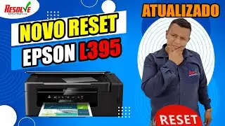 ✅ NOVO Reset Epson L395 e L495. Simples, Direto e f&aacute;cil. Luzes do papel e tinta piscando [RESOLVIDO]