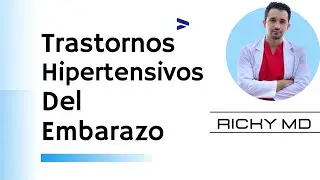 Preeclampsia, Eclampsia, Hipertensión Gestacional, HELLP I Dr. Ricky