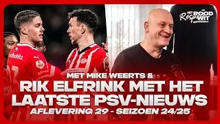 ALLES OVER RKC-PSV, PSV-AJAX, ARSENAL-PSV en het LAATSTE PSV NIEUWS!