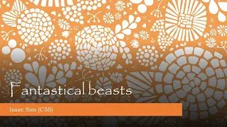 Fantastical beasts