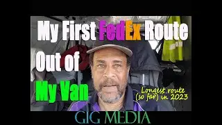 My First FedEx Route Working Out of My Cargo Van | Longest Route (So Far) of 2023
